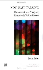 Not Just Talking: Conversational Analysis and Psychotherapy