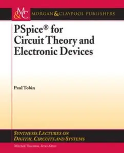 PSpice for Circuit Theory and Electronic Devices (repost)