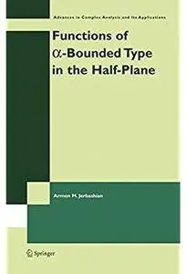 Functions of a-Bounded Type in the Half-Plane [Repost]