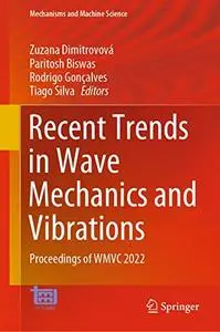 Recent Trends in Wave Mechanics and Vibrations (Repost)