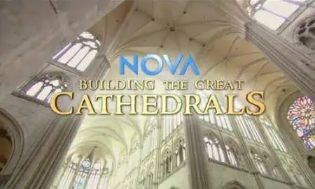 PBS - Nova: Building the Great Cathedrals (2010)