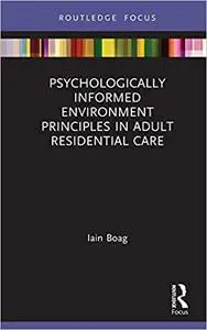 Psychologically Informed Environment Principles in Adult Residential Care