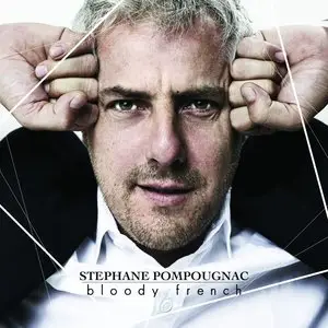 Stéphane Pompougnac - Bloody French (2014)