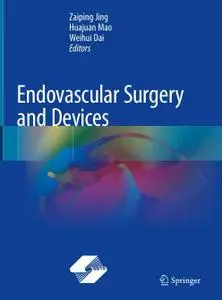 Endovascular Surgery and Devices (Repost)