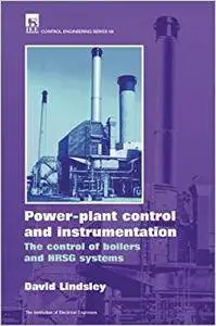 Power Plant Control and Instrumentation: The Control of Boilers and HRSG Systems (Repost)