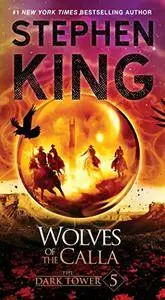 Wolves of the Calla (The Dark Tower, Book 5)(Repost)