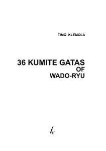 36 Kumite Gatas of Wado-ryu