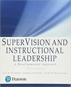 SuperVision and Instructional Leadership: A Developmental Approach, 10th Edition