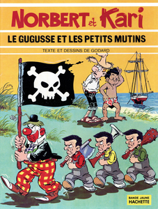 Norbert Et Kari - Tome 2 - Le Gugusse Et Les Petits Mutins