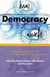 How Democracy Works: Political Representation and Policy Congruence in Modern Societies [Repost]