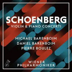 Michael Barenboim, Daniel Barenboim & Pierre Boulez - Schoenberg: Violin & Piano Concerti (2015) [Official Digital Download]