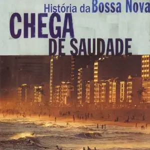 V.A. - Chega De Saudade: Historia da Bossa Nova (2CD, 2000)