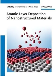 Atomic Layer Deposition of Nanostructured Materials
