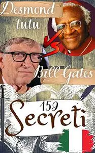 Desmond tutu, Bill Gates: 159 Secreti