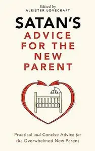 Satan's Advice for the New Parent