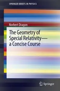 The Geometry of Special Relativity - a Concise Course