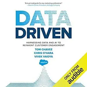 Data Driven: Harnessing Data and AI to Reinvent Customer Engagement [Audiobook]