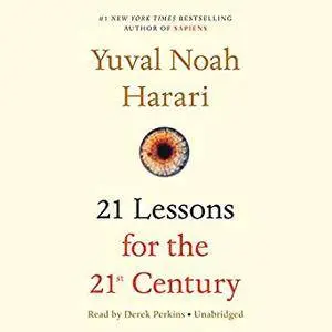 21 Lessons for the 21st Century [Audiobook]