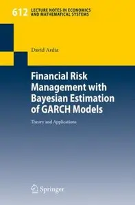 Financial Risk Management with Bayesian Estimation of GARCH Models (Repost)