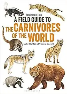 Field Guide to Carnivores of the World, 2nd edition (Repost)