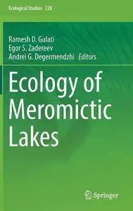 Ecology of Meromictic Lakes (Ecological Studies) [Repost]