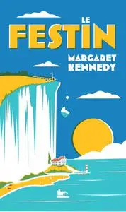 Margaret Kennedy, "Le festin"