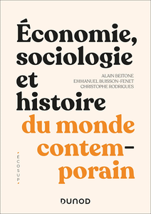 Economie, Sociologie et Histoire du monde contemporain - Alain Beitone & Emmanuel Buisson-Fenet & Christophe Rodrigues