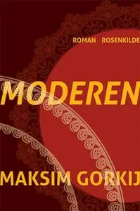 «Moderen» by Maxim Gorkij