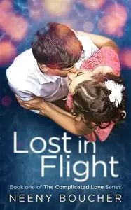 Lost in Flight (The Complicated Love Series Book 1)
