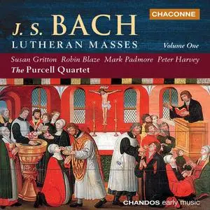 The Purcell Quartet - Johann Sebastian Bach: Lutheran Masses, Vol. 1 (1999)