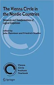 The Vienna Circle in the Nordic Countries.: Networks and Transformations of Logical Empiricism
