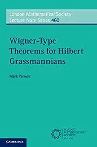 Wigner-Type Theorems for Hilbert Grassmannians