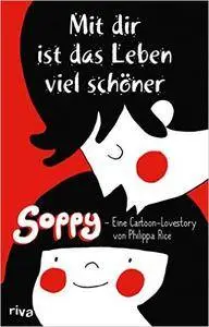 Mit dir ist das Leben viel schöner: Soppy - Eine Cartoon-Lovestory