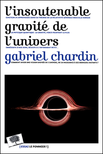 Gabriel Chardin - L'insoutenable gravité de l'univers