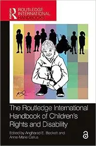 The Routledge International Handbook of Children's Rights and Disability