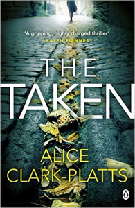 The Taken - Alice Clark-Platts