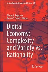 Digital Economy: Complexity and Variety vs. Rationality