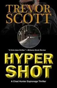 «Hypershot» by Trevor Scott