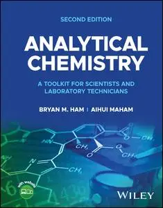 Analytical Chemistry: A Toolkit for Scientists and Laboratory Technicians, 2nd Edition