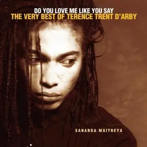 Terence Trent D'Arby - Do You Love Me Like You Say: The Very Best Of (2006)