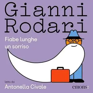 «Fiabe lunghe un sorriso» by Gianni Rodari