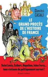 Dimitri Casali, "Le grand procès de l'histoire de France"