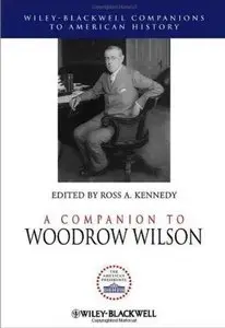 A Companion to Woodrow Wilson (repost)