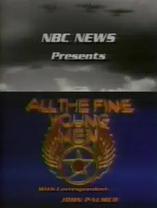 NBC - All the Fine Young Men: 8th Air Force in WWII (1984)