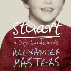 «Stuart» by Alexander Masters