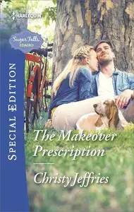 «The Makeover Prescription» by Christy Jeffries