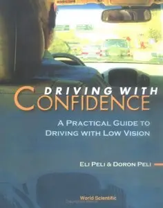 Driving With Confidence: A Practical Guide to Driving With Low Vision (repost)