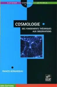 Cosmologie : Des fondements théoriques aux observations (repost)