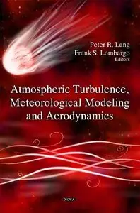 Atmospheric Turbulence, Meteorological Modeling and Aerodynamics (repost)