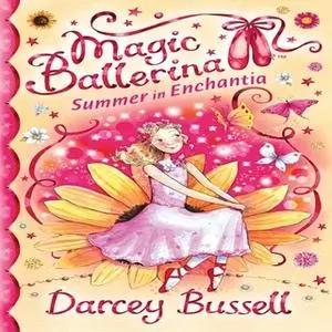 «Summer in Enchantia» by Darcey Bussell